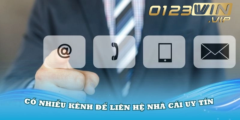 Lựa chọn phương thức liên lạc 0123win phù hợp